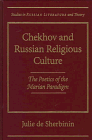 Chekhov and Russian Religious Culture: Poetics of the Marian Paradigm (SRLT)