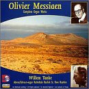 Olivier Messiaen: Complete Organ Works