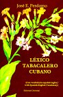 Lexico Tabacalero Cubano (Coleccion Diccionarios)