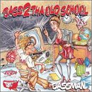 Bass 2 Tha Old School