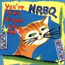 You're Nice People You Are