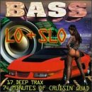 Bass Lo+Slo, Vol. 1