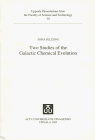 Two Studies of the Galactic Chemical Evolution (Acta Universitatis Upsaliensis. Uppsala Dissertations from Faculty of Science & Technology, 10)