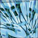 Lucid Intervals and Moments of Clarity