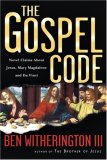 The Gospel Code: Novel Claims About Jesus, Mary Magdalene and Da Vinci