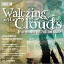 Waltzing in the Clouds: Music of Robert Stolz