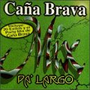 Pa Largo: Cana Brava Mix