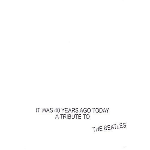 It Was 40 Years Ago Today: Tribute to the Beatles