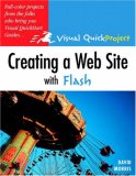 Creating a Web Site with Flash: Visual QuickProject Guide