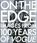 On the Edge: Images from 100 Years of VOGUE