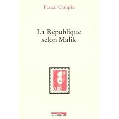 La republique selon malik