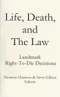 Life, Death, and the Law: Landmark Right-To-Die Decisions