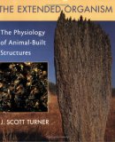 The Extended Organism: The Physiology of Animal-Built Structures