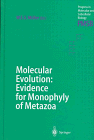 Molecular Evolution: Evidence for Monopoly of Metazoa