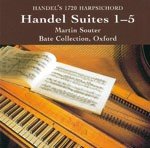 Handel's 1720 Harpsichord: Handel Suites 1-5 - Bate Collection, Oxford
