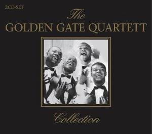 Golden Gate Quartet - The Golden Gate Quartet Collection - Zortam Music