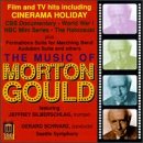 The Music Of Morton Gould