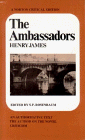 The Ambassadors: An Authoritative Text, the Author on the Novel, Criticism (Norton Critical Editions)