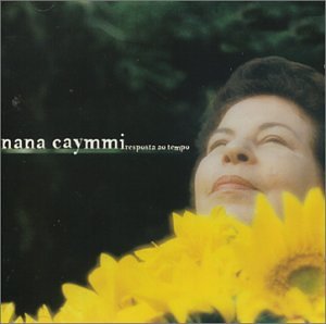 Nana Caymmi - Resposta ao Tempo Lyrics - Zortam Music