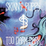 Too Dark Park