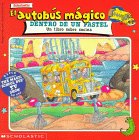 El Autob&uacute;s M&aacute;gico Dentro de un Pastel: Un Libro sobre Cocina