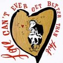 Country for Lovers: Love Can't Get Better Than This