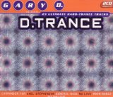 Gary D. Presents: D. Trance