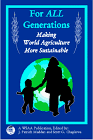 For ALL Generations:  Making World Agriculture More Sustainable