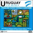 Uruguay Y Su Musica, Vol. 1