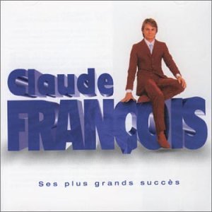 Claude François - Ses Plus Grands Succes - Zortam Music