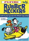 Flying Rubberneckers: High Flying Fun for the Airport and Plane (Rubberneckers)