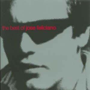 The Best of Jose Feliciano