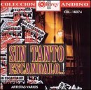 Sin Tanto Escandalo