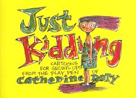 Just Kidding