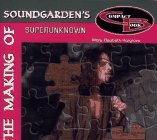 The Making of Soundgarden's Superunknown (Making Of...)