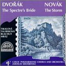 Dvorak: Spectre's Bride Op69; Novak: Storm, sea fantasy Op42