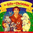 The Gifts of Christmas Gifts of Christmas