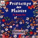 Printemps des Plaisirs au Moyen Age