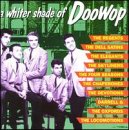 A Whiter Shade of Doowop