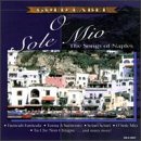 O Sole Mio: The Songs of Naples