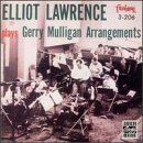 Elliot Lawrence Band Plays Gerry Mulligan Arrangements