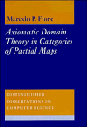 Axiomatic Domain Theory in Categories of Partial Maps (Distinguished Dissertations in Computer Science)