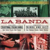 La Banda: Traditional Italian Banda & Jazz