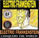 Electric Frankenstein Conquers the World!