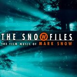 The Snow Files: Film Music of Mark Snow