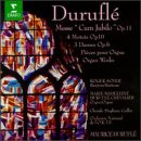 Durufle: Motets Op10; Prelude and Fugue on the Name Alain Op7