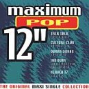 Maximum Pop 12": The Original Maxi Single Collection