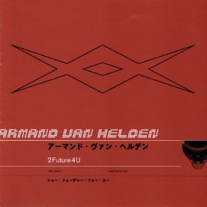 Armand Van Helden - 2 Future 4 U - Zortam Music