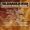 The Search Is Over: Favorite Power Ballads