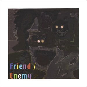 friend / enemy